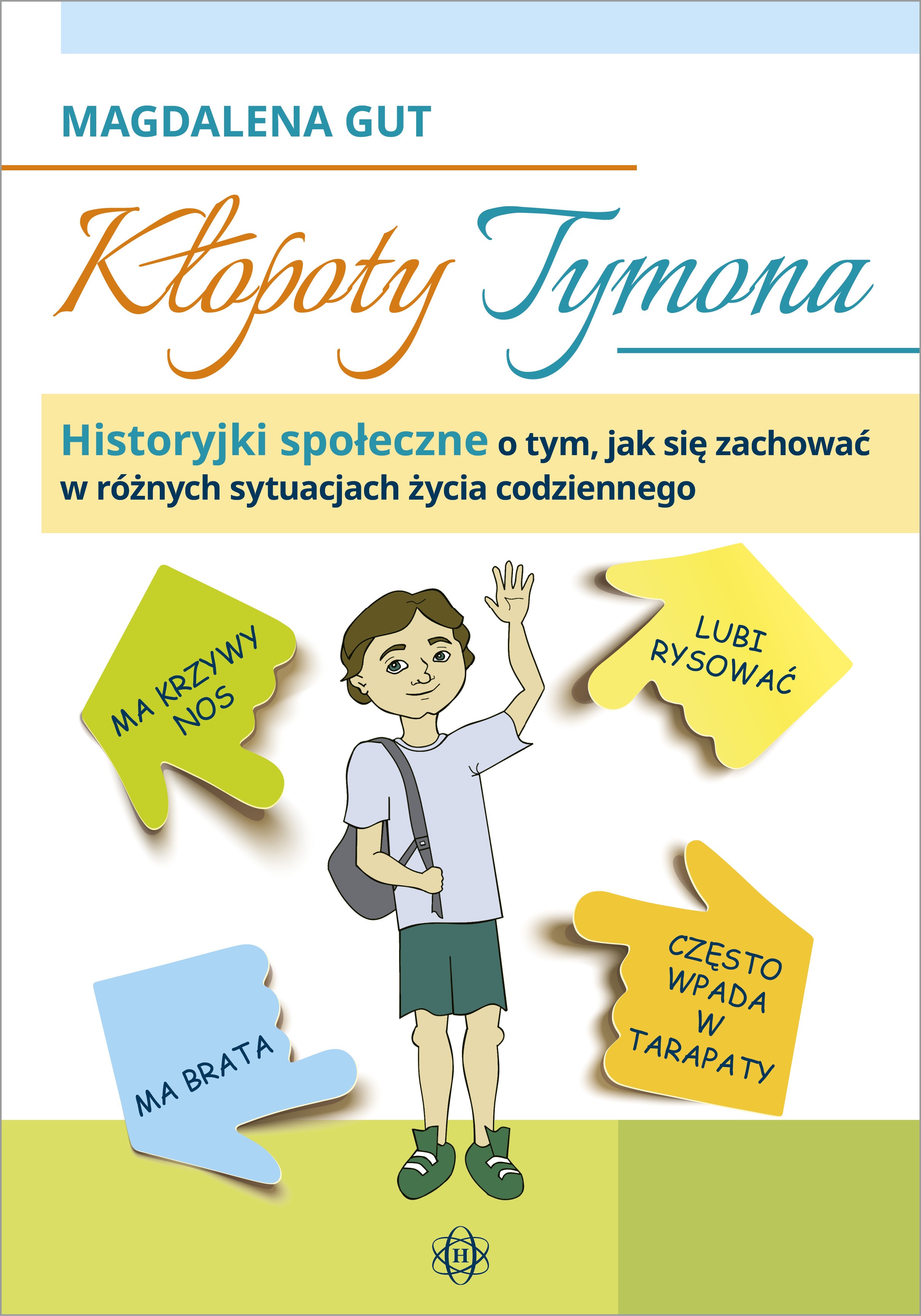 Okładka książki Kłopoty Tymona HARMONIA z historyjkami społecznymi uczącymi właściwego zachowania