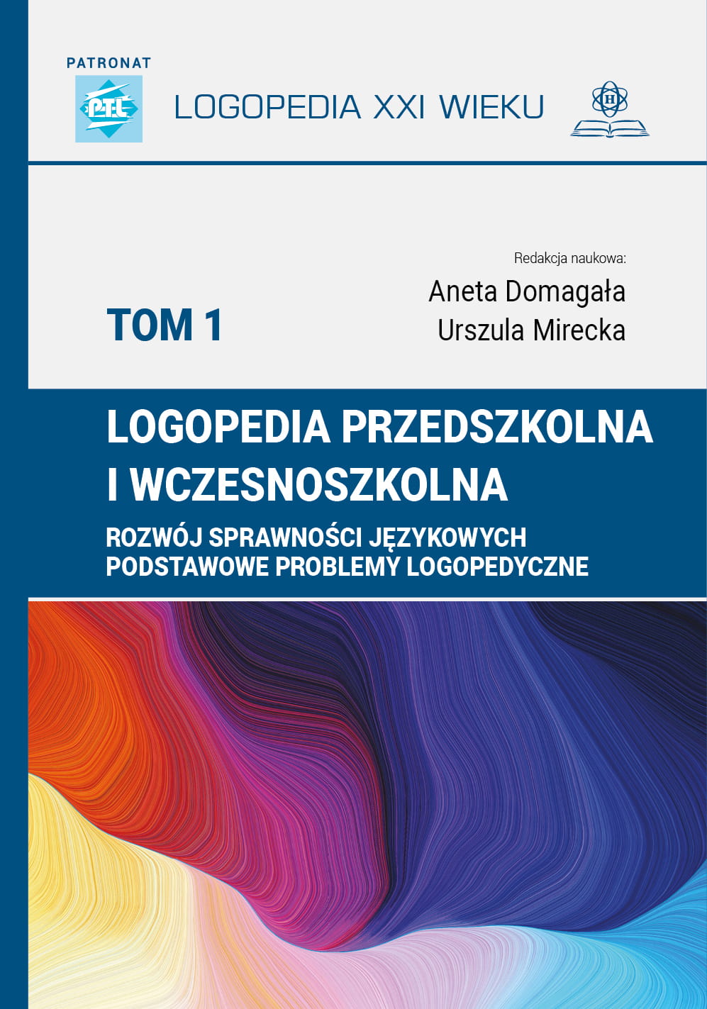 Okładka książki Logopedia przedszkolna i wczesnoszkolna Tom 1 wydawnictwa HARMONIA