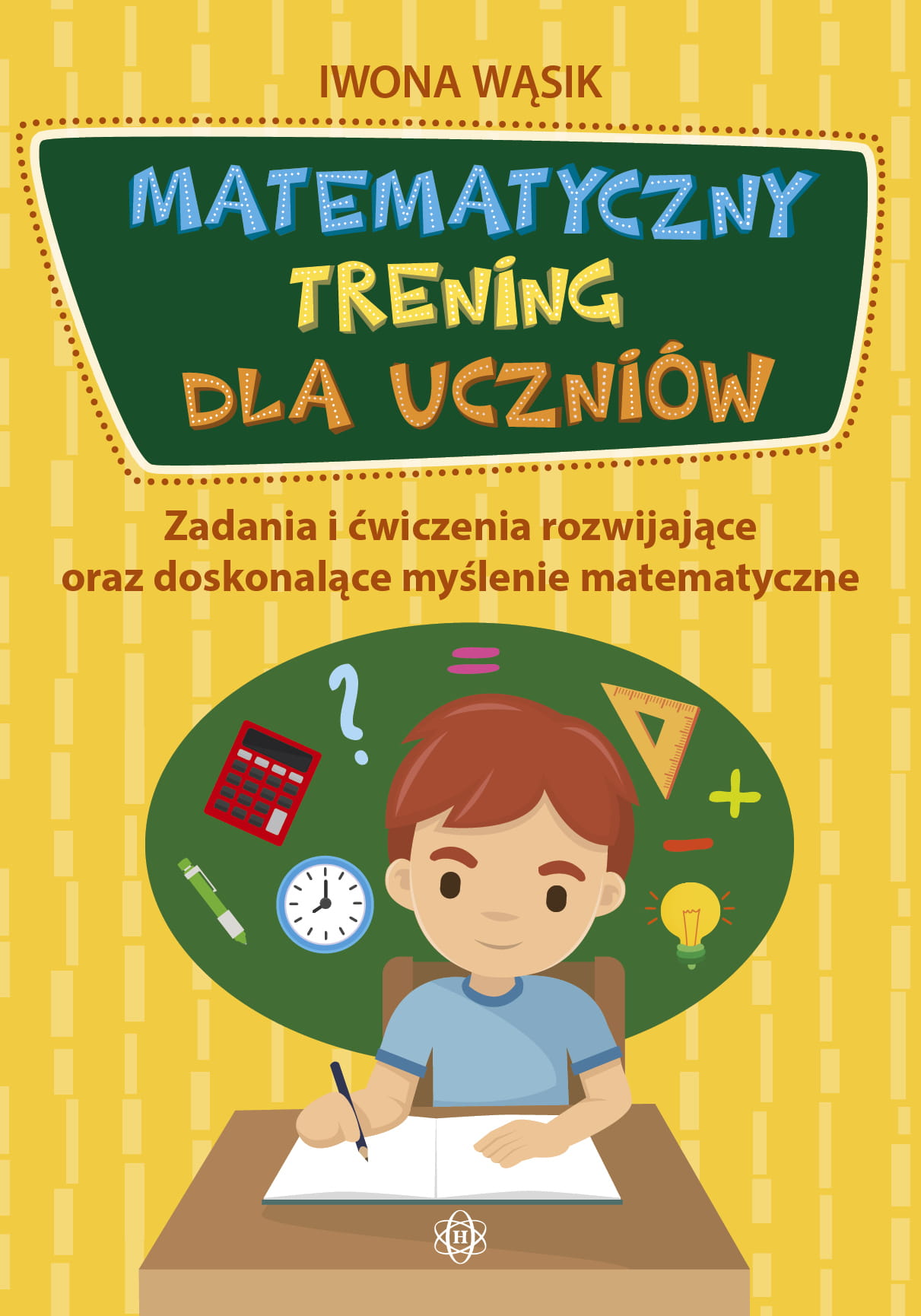 Matematyczny trening dla uczniów – książka HARMONIA z zadaniami rozwijającymi myślenie matematyczne