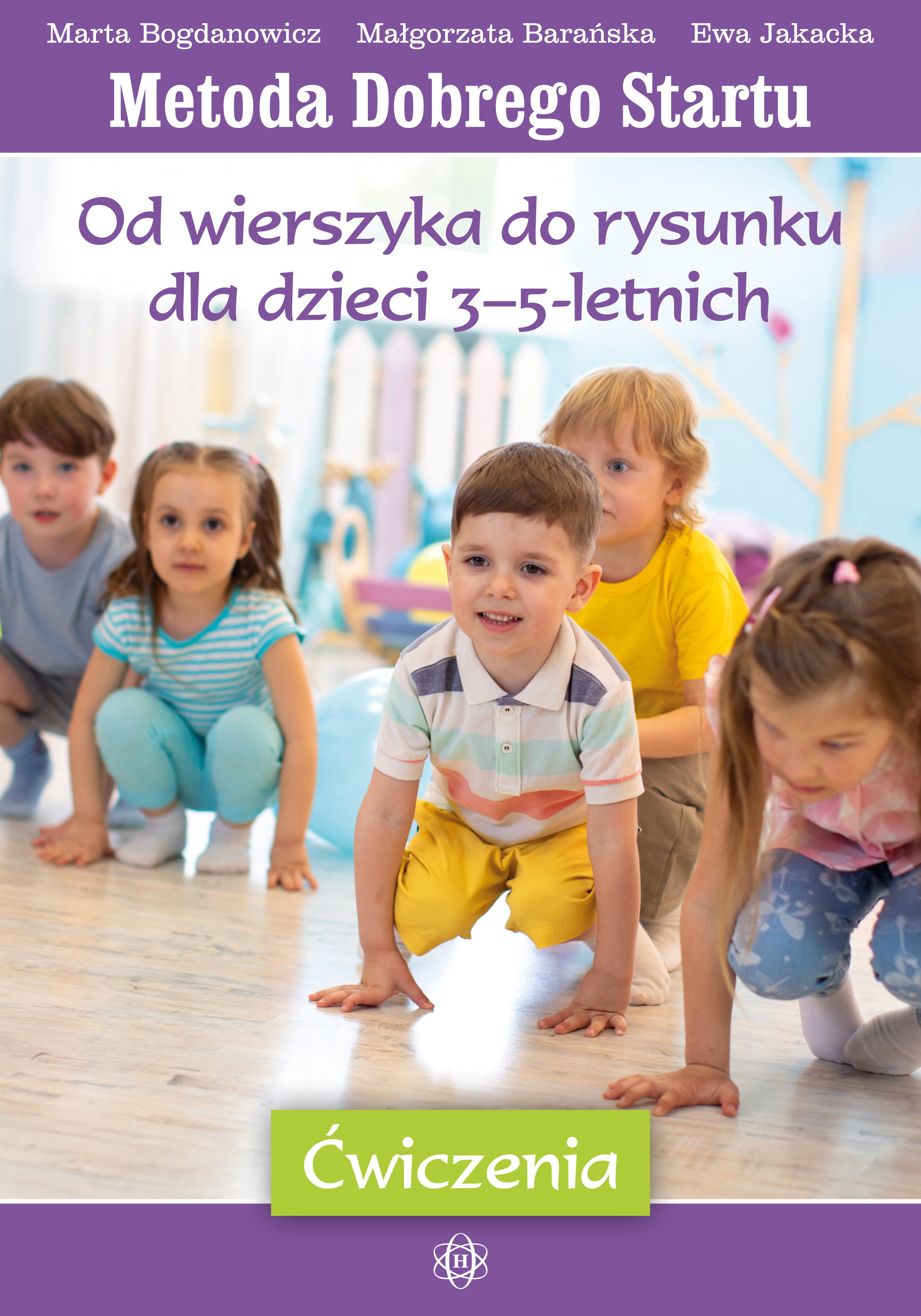 Metoda Dobrego Startu Od wierszyka do rysunku Harmonia podręczniki okładka książki dla dzieci 3-5 lat