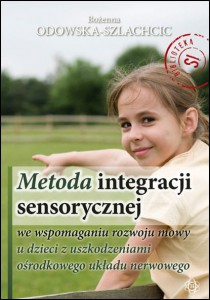 Okładka książki Metoda integracji sensorycznej we wspomaganiu rozwoju mowy u dzieci HARMONIA