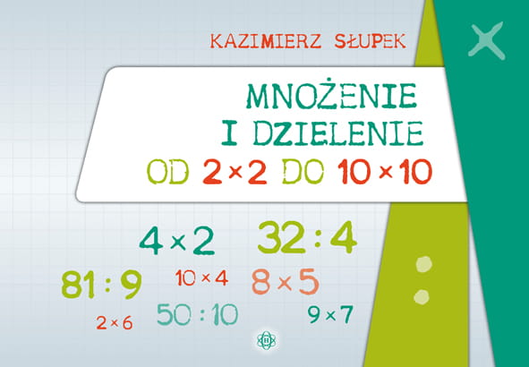 Mnożenie i dzielenie od 2×2 do 10×10 – ćwiczenia matematyczne HARMONIA, format 205x290x1 mm