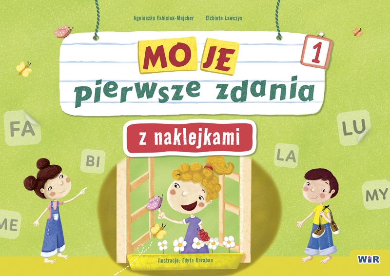 Moje pierwsze zdania z naklejkami Zeszyt 1 WIR - okładka zeszytu do nauki czytania z naklejkami