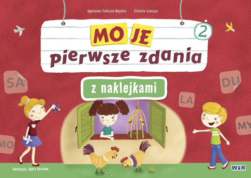 Okładka zeszytu Moje pierwsze zdania z naklejkami. Zeszyt 2 WIR do nauki czytania metodą symultaniczno-sekwencyjną